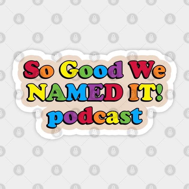 So Good we NAMED IT! podcast Sticker by Golden Girls Quotes